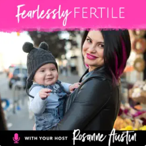 Fearlessly Fertile Podcast